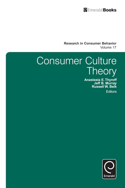 Book cover image for Consumer Culture Theory ISBN: 9781785603235